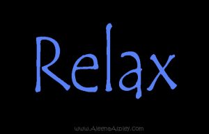 Relax so you don't come to quick